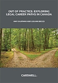 Out of Practice: Exploring Legal Career Paths in Canada
