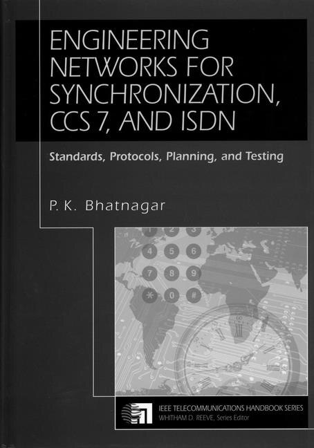 Front cover_Engineering Networks for Synchronization, CCS 7, and ISDN