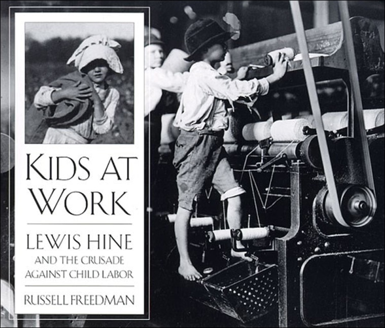Kids at Work: Lewis Hine and the Crusade Against Child Labor