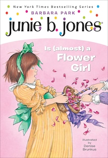 Front cover_Junie B. Jones is (Almost) a Flower Girl