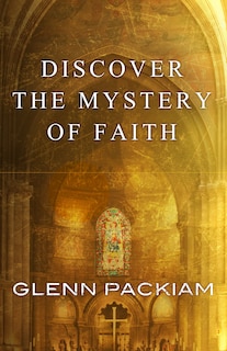 Front cover_Discover the Mystery of Faith