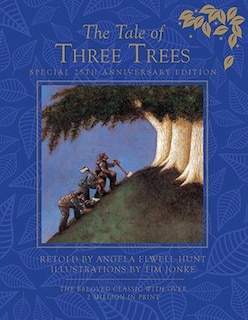 Front cover_The Tale Of Three Trees 25th Anniversary Ed