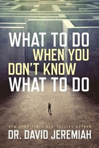 Front cover_WHAT TO DO WHEN YOU DONT KNOW WHATTO DO