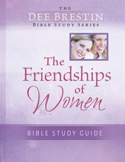 Front cover_The Friendships of Women Bible Study