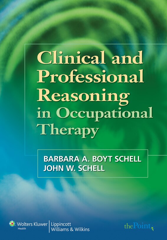 Front cover_Clinical And Professional Reasoning In Occupational Therapy