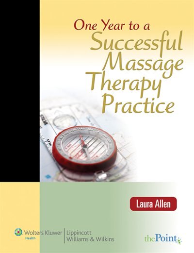 Front cover_One Year To A Successful Massage Therapy Practice