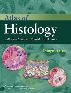 Front cover_Atlas of Histology with Functional and Clinical Correlations