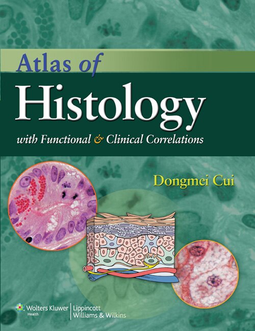 Front cover_Atlas of Histology with Functional and Clinical Correlations