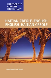 Front cover_Haitian Creole-english/english-haitian Creole Concise Dictionary
