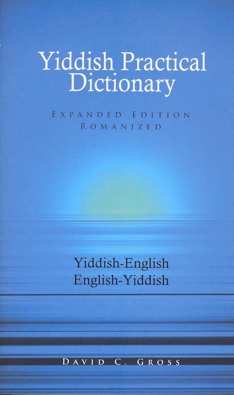 Couverture_English-yiddish/yiddish-english Practical Dictionary (expanded Romanized Edition)