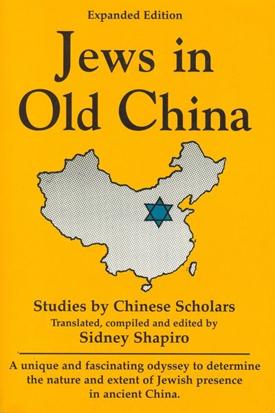 Jews In Old China: Studies By Chinese Scholars