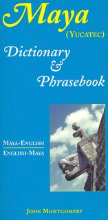 Front cover_Maya-english/english-maya Dictionary And Phrasebook