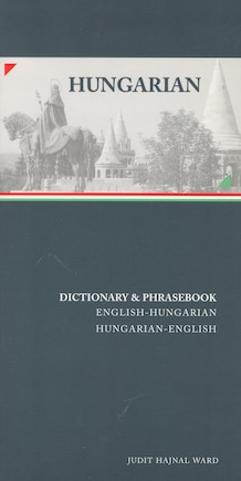 Hungarian-English/English-Hungarian Dictionary & Phrasebook