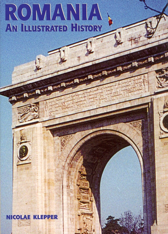 Front cover_Romania: An Illustrated History