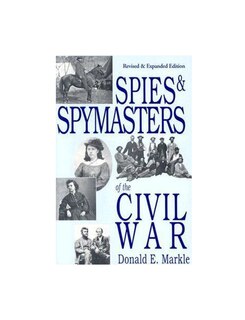 Front cover_Spies and Spymasters of the Civil War