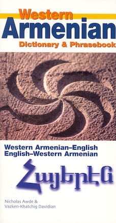 Western Armenian Dictionary & Phrasebook: Armenian-English/English-Armenian