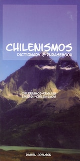 Front cover_Chilenismos-English/English-Chilenismos Dictionary & Phrasebook