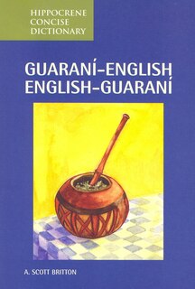 Front cover_Guarani-english/english-guarani Concise Dictionary
