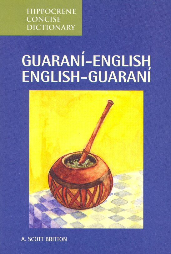 Front cover_Guarani-english/english-guarani Concise Dictionary