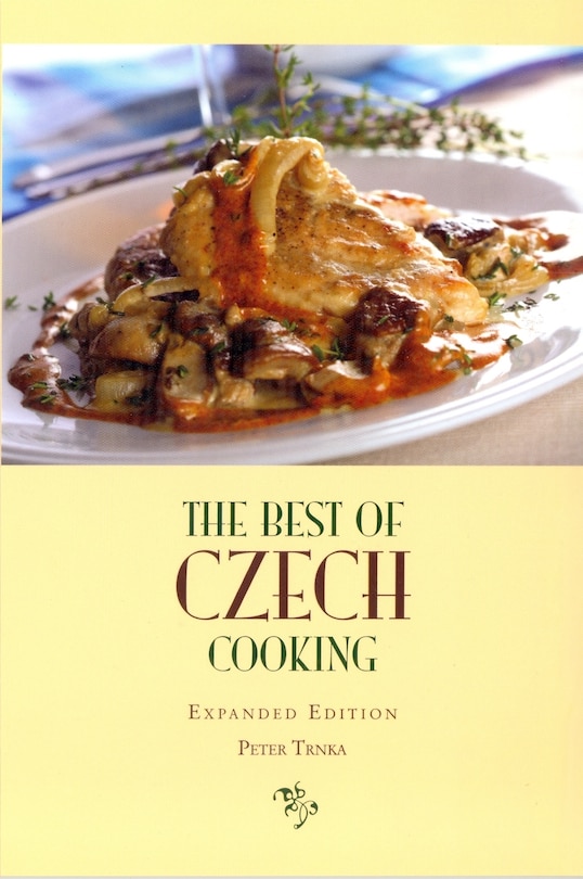Couverture_The Best Of Czech Cooking: Expanded Eidtion