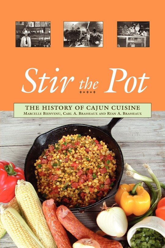 Front cover_Stir the Pot: The History of Cajun Cuisine