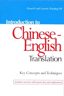 Front cover_Introduction to Chinese-English Translation: Key Concepts and Techniques