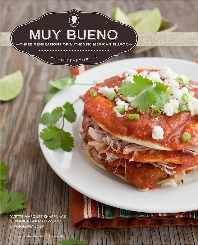 Couverture_Muy Bueno: Three Generations of Authentic Mexican Flavor