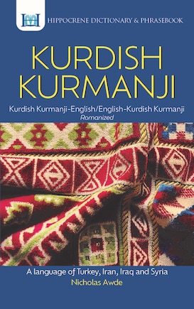 Kurdish Kurmanji-English/ English-Kurdish Kurmanji Dictionary & Phrasebook