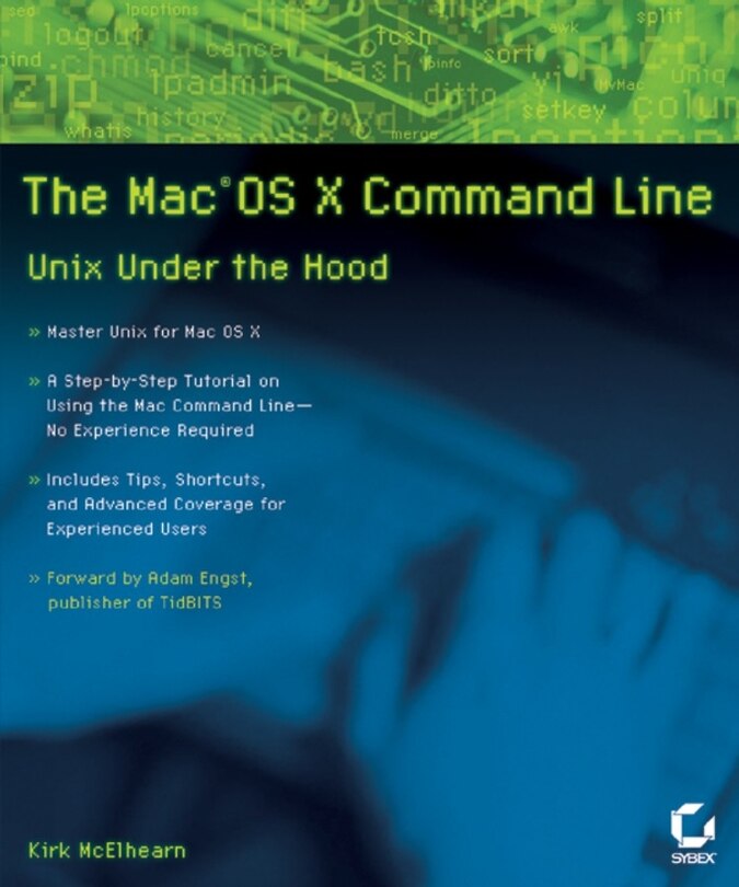 The Mac OS X Command Line: Unix Under the Hood