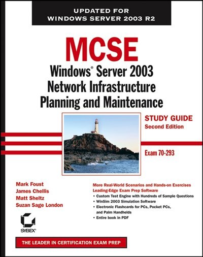 MCSE Windows Server 2003 Network Infrastructure Planning and Maintenance Study Guide: Exam 70-293