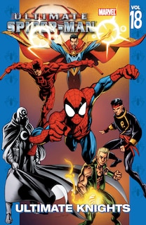Front cover_ULTIMATE SPIDER-MAN VOL. 18: ULTIMATE KNIGHTS