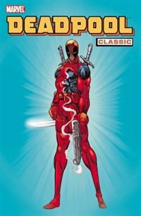 Couverture_Deadpool Classic - Volume 1