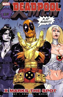 Front cover_DEADPOOL VOL. 3: X MARKS THE SPOT