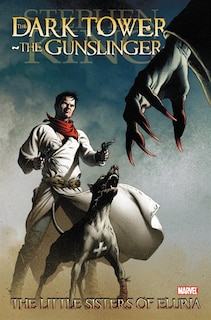 Front cover_Stephen King's Dark Tower: The Gunslinger - The Little Sisters of Eluria