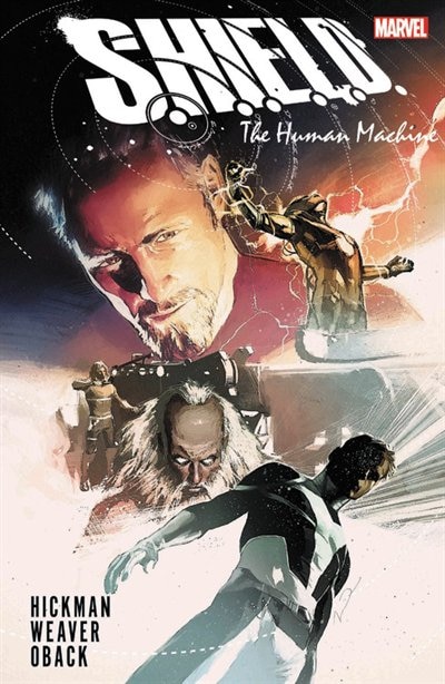 Couverture_S.H.I.E.L.D. BY HICKMAN & WEAVER: THE HUMAN MACHINE