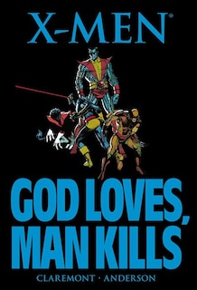Couverture_X-MEN: GOD LOVES, MAN KILLS [NEW PRINTING]