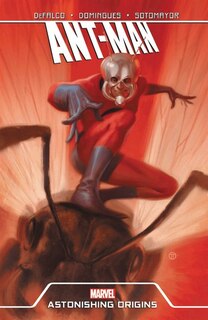 Ant-man: Astonishing Origins