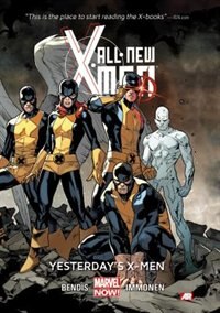 All-new X-men Volume 1: Yesterday's X-men (marvel Now)