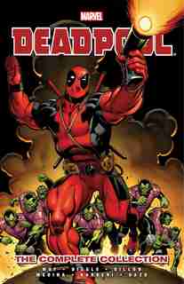 Deadpool By Daniel Way: The Complete Collection - Volume 1 by Daniel Way