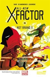 All-new X-factor Volume 1: Not Brand X