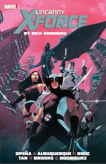 Couverture_UNCANNY X-FORCE BY RICK REMENDER: THE COMPLETE COLLECTION VOL. 1