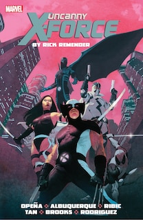 UNCANNY X-FORCE BY RICK REMENDER: THE COMPLETE COLLECTION VOL. 1