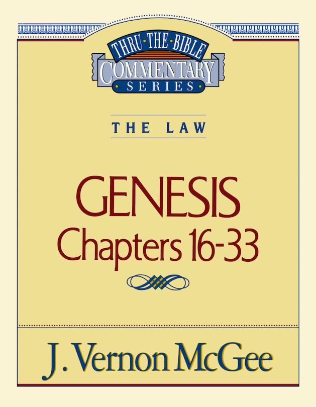 Front cover_Thru The Bible Vol. 02: The Law (genesis 16-33)