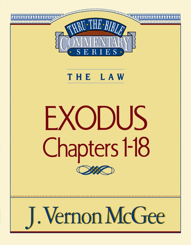 Front cover_Thru The Bible Vol. 04: The Law (exodus 1-18)
