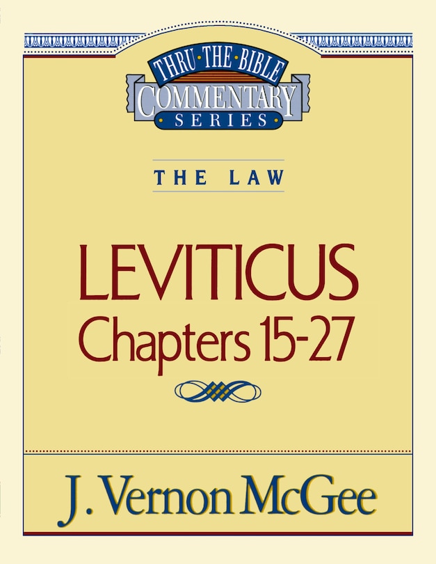 Couverture_Thru The Bible Vol. 07: The Law (leviticus 15-27)