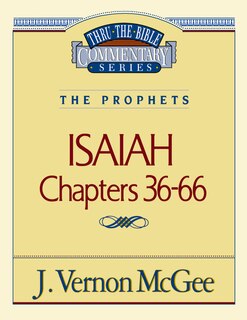 Front cover_Thru The Bible Vol. 23: The Prophets (isaiah 36-66)