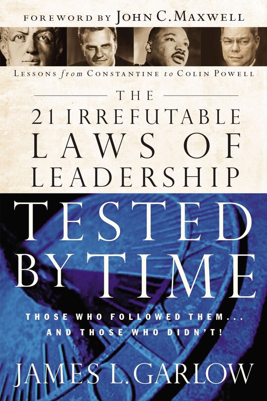 Front cover_The 21 Irrefutable Laws Of Leadership Tested By Time