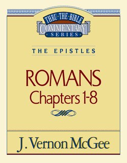 Thru The Bible Vol. 42: The Epistles (romans 1-8)