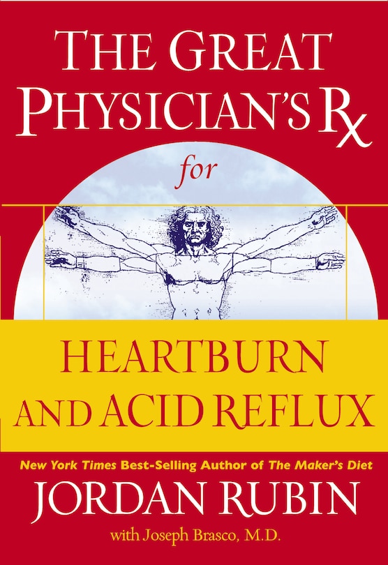 Front cover_The Great Physician's Rx For Heartburn And Acid Reflux