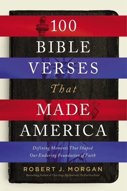 Front cover_100 Bible Verses That Made America